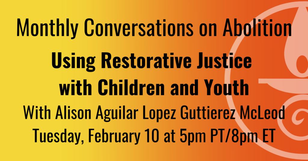 Watch recording: Using Restorative Justice with Children and Youth With Alison Aguilar Lopez Guttierez McLeod Tuesday,