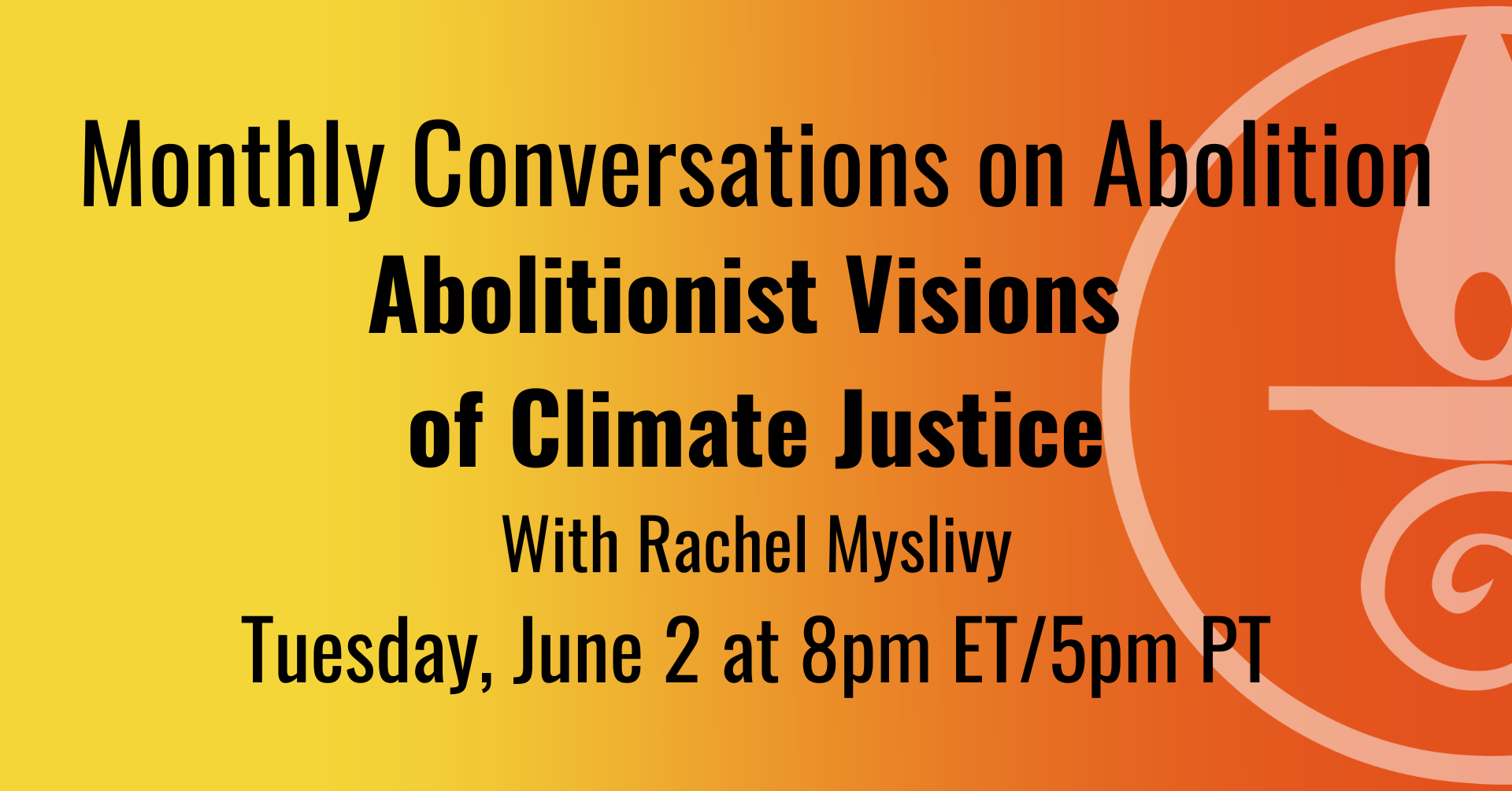 Play video: Abolitionist Visions of Climate Justice - Rachel Myslivy